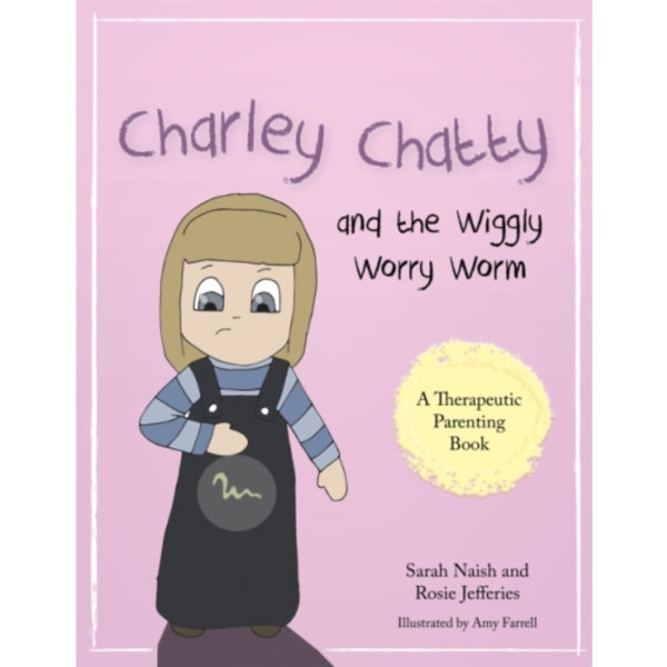 Charley Chatty and the Wiggly Worry Worm (häftad, eng)
