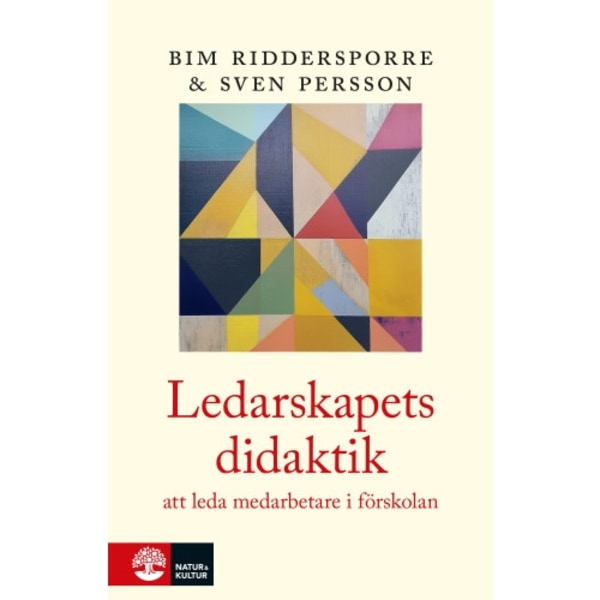 Ledarskapets didaktik : i förskolan (häftad)