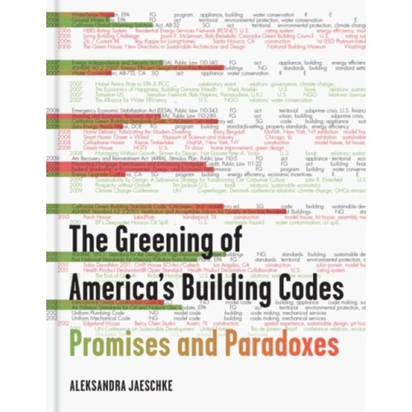 The Greening of America's Building Codes (inbunden, eng)