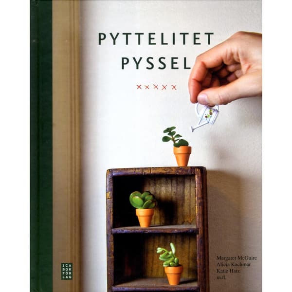 Pyttelitet pyssel (inbunden)