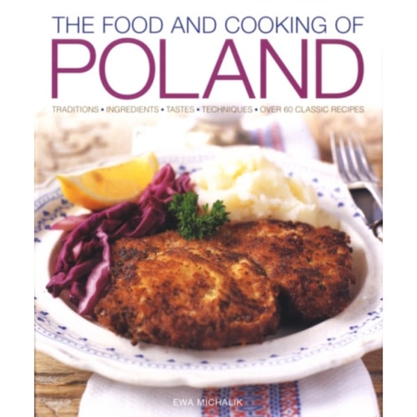 Food and Cooking of Poland (inbunden, eng)