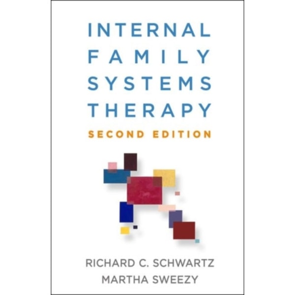 Internal Family Systems Therapy, Second Edition (inbunden, eng)