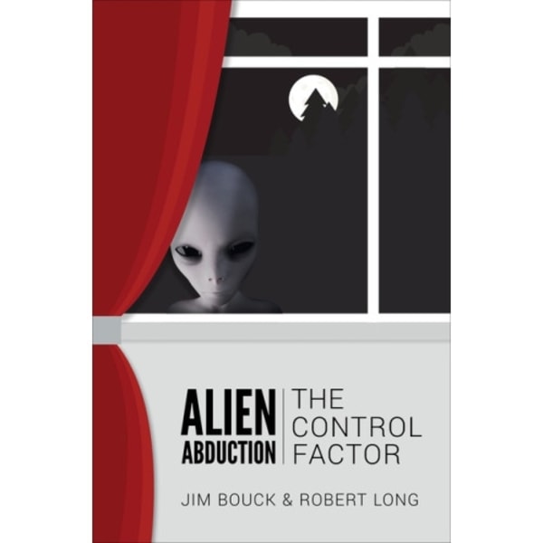 Alien Abduction : The Control Factor (häftad, eng)