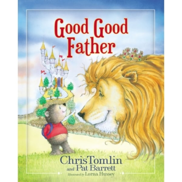 Good Good Father (inbunden, eng)