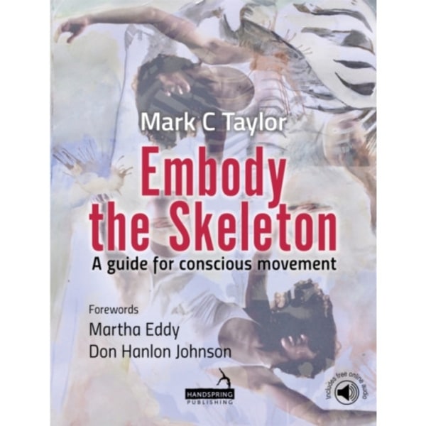 Embody the Skeleton (häftad, eng)