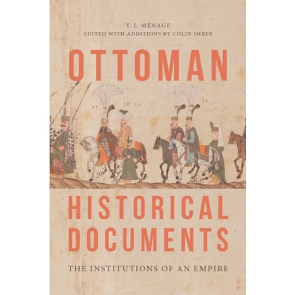Ottoman Historical Documents (inbunden, eng)