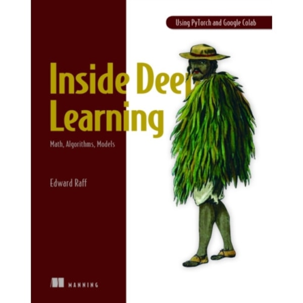 Inside Deep Learning: Math, Algorithms, Models (häftad, eng)