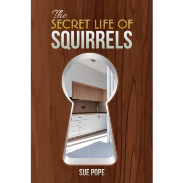 The Secret Life of Squirrels (häftad, eng)