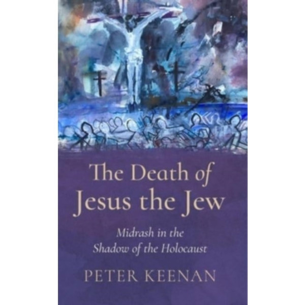The Death of Jesus the Jew (häftad, eng)