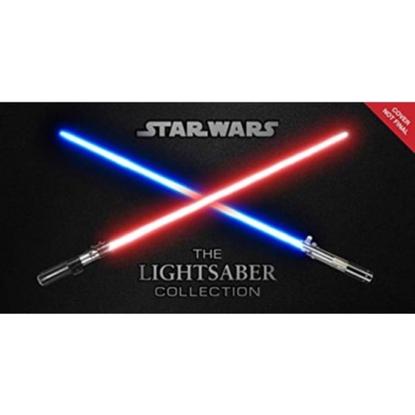 Star Wars: The Lightsaber Collection (inbunden, eng)