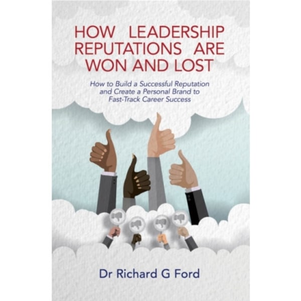 How Leadership Reputations Are Won and Lost (häftad, eng)