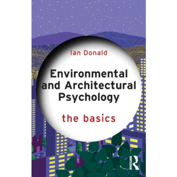 Environmental and Architectural Psychology (häftad, eng)