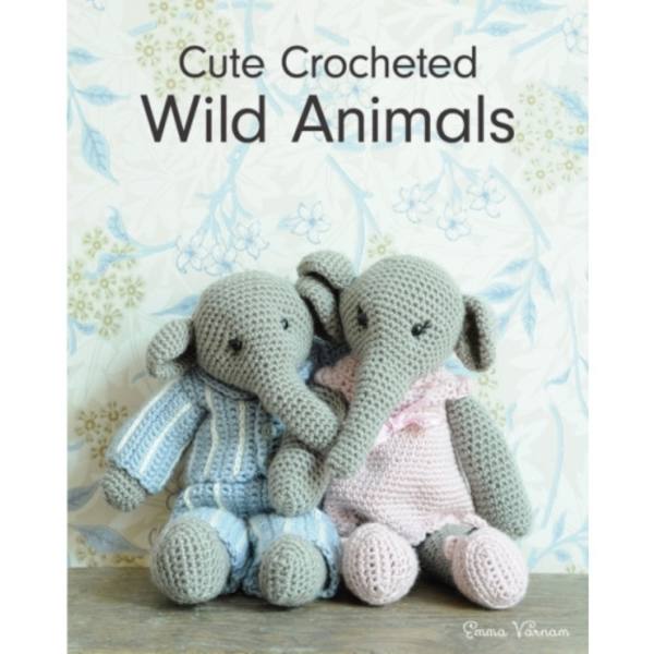 Cute Crocheted Wild Animals (häftad, eng)