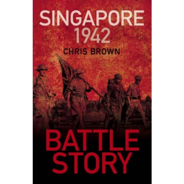 Battle Story: Singapore 1942 (häftad, eng)