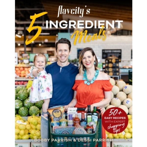 FlavCity's 5 Ingredient Meals (inbunden, eng)