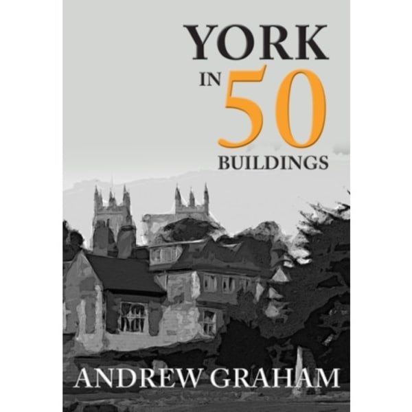 York in 50 Buildings (häftad, eng)