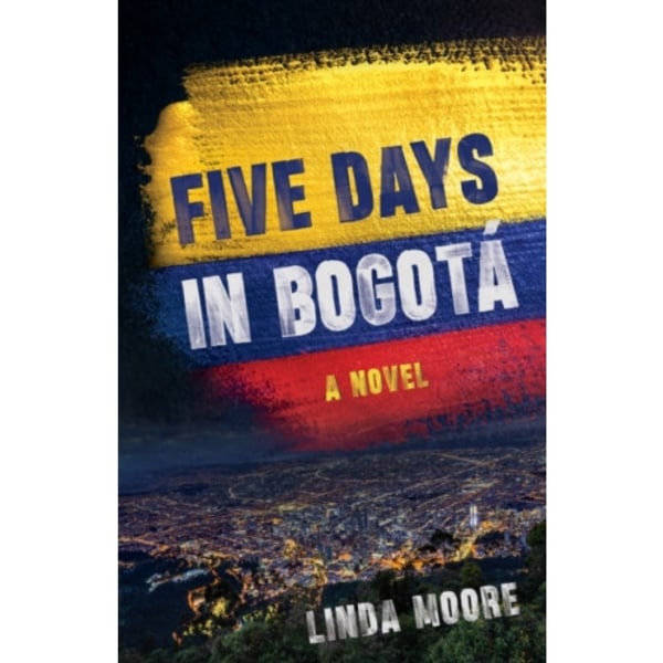 Five Days in Bogot (häftad, eng)