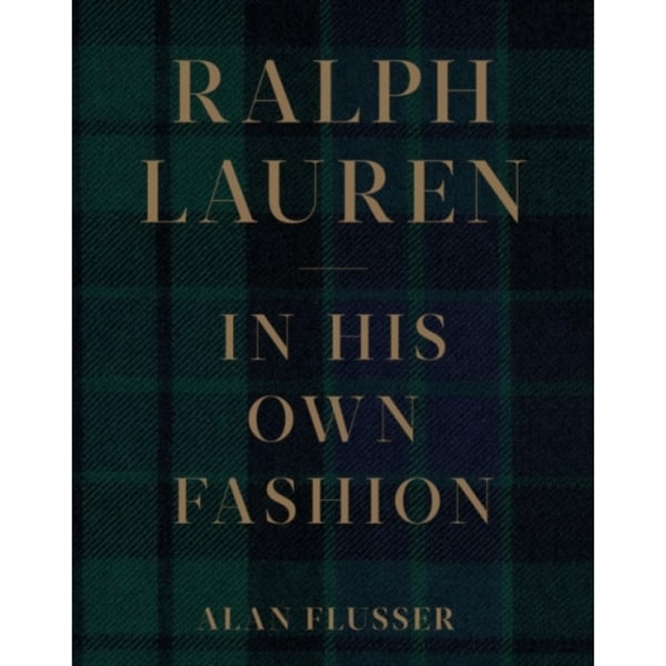 Ralph Lauren: In His Own Fashion (inbunden, eng)