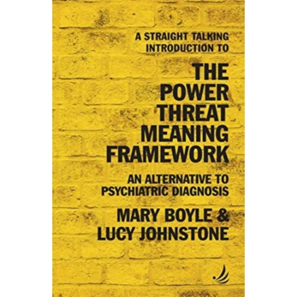 A Straight Talking Introduction to the Power Threat Meaning Framework (häftad, eng)