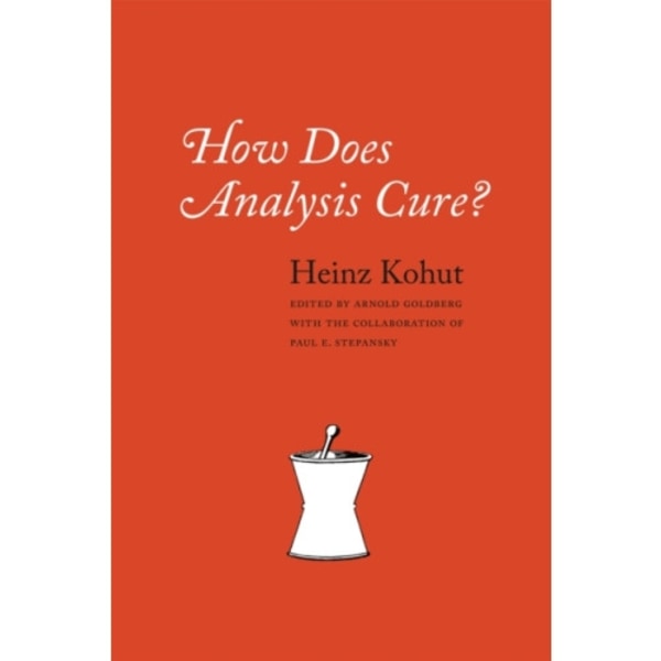 How Does Analysis Cure? (häftad, eng)