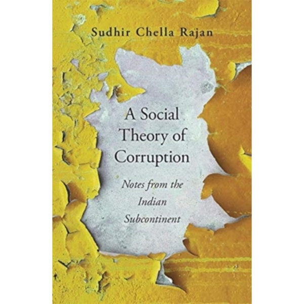 A Social Theory of Corruption (inbunden, eng)