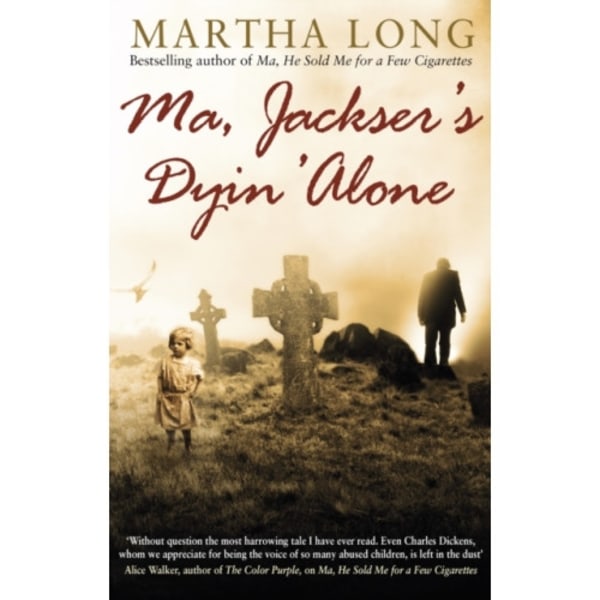 Ma, Jackser's Dyin Alone (häftad, eng)
