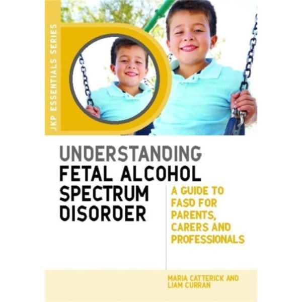 Understanding Fetal Alcohol Spectrum Disorder (häftad, eng)
