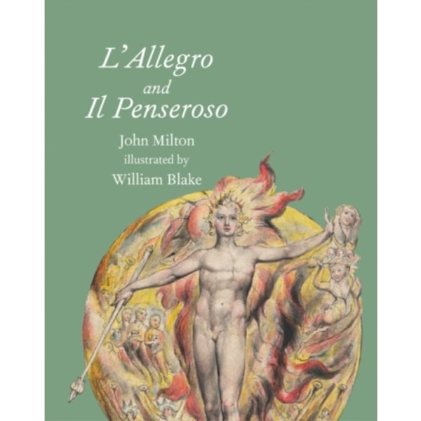 L'allegro and Il Penseroso (häftad, eng)