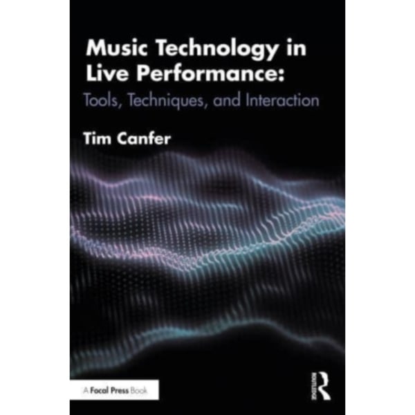 Music Technology in Live Performance (häftad, eng)