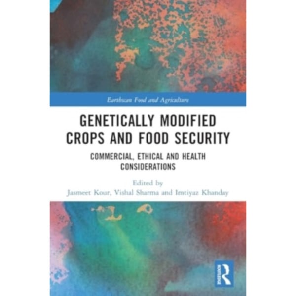 Genetically Modified Crops and Food Security (häftad, eng)