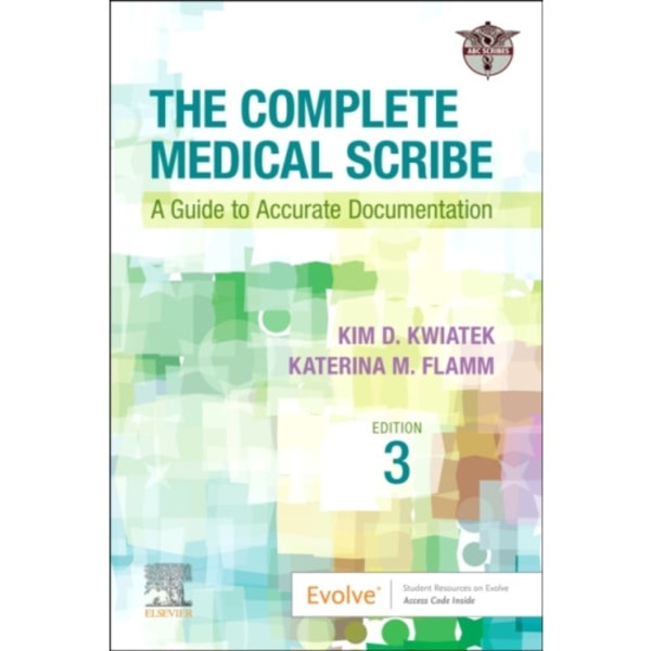 The Complete Medical Scribe (häftad, eng)
