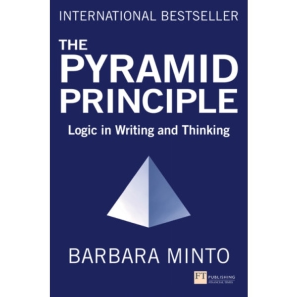 Pyramid Principle, The (häftad, eng)