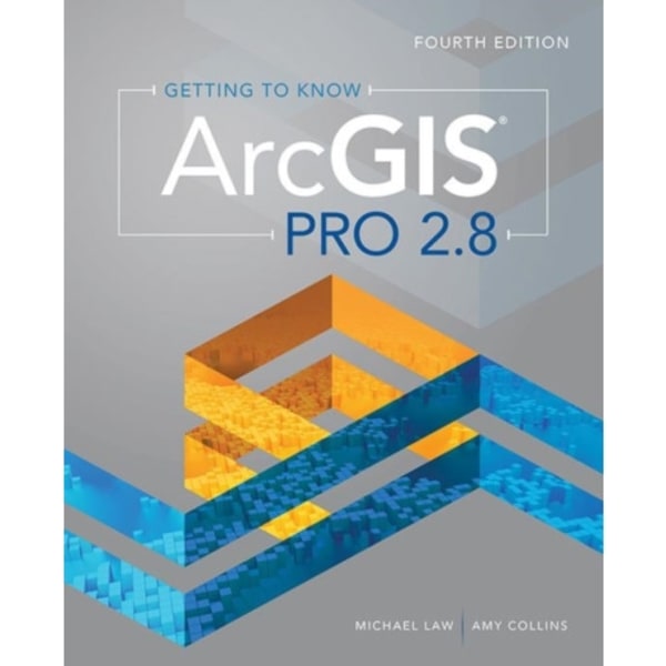 Getting to Know ArcGIS Pro 2.8 (häftad, eng)