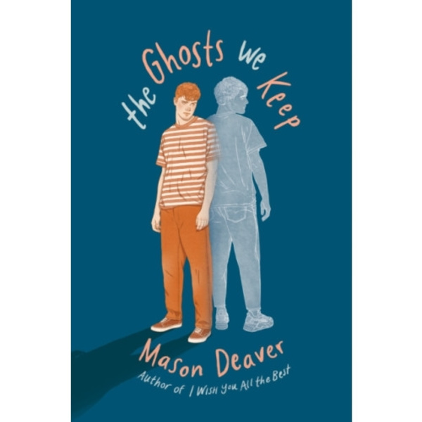 The Ghosts We Keep (inbunden, eng)