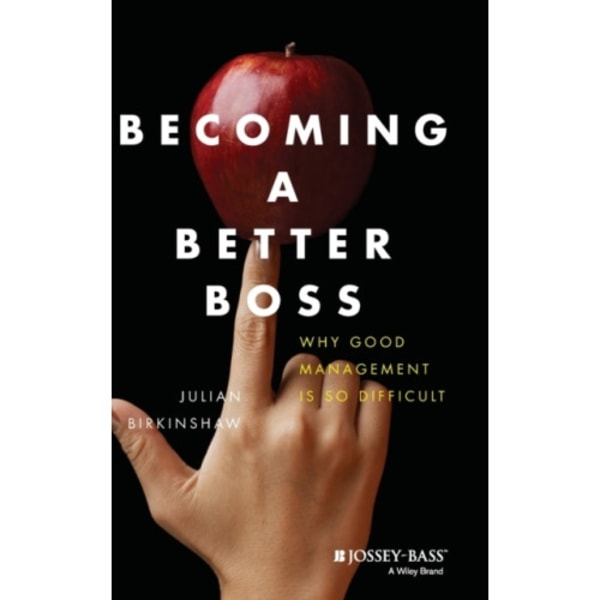 Becoming A Better Boss (inbunden, eng)