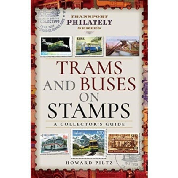 Trams and Buses on Stamps (inbunden, eng)