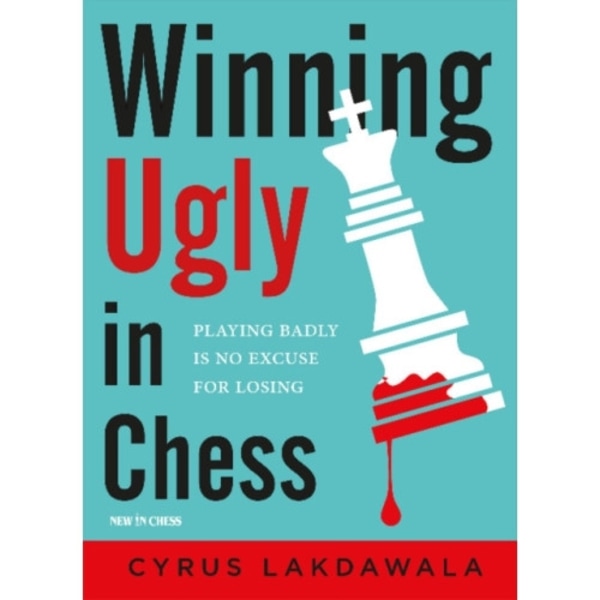 Winning Ugly in Chess (häftad, eng)