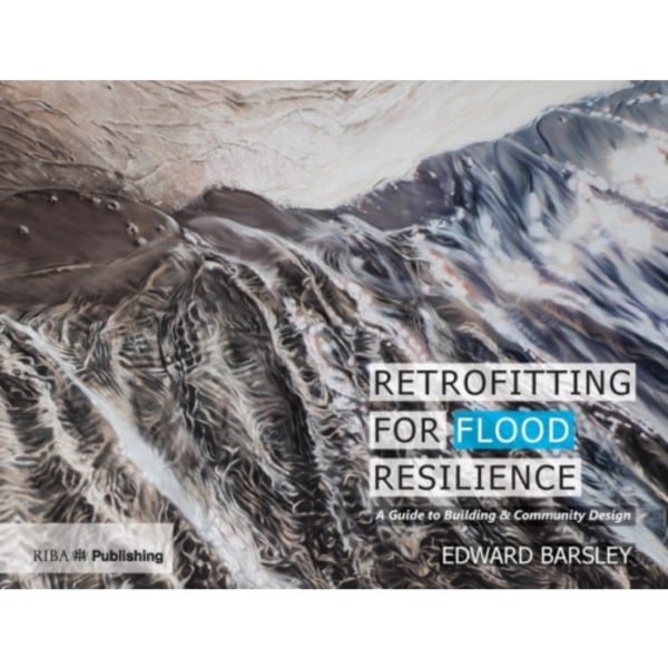 Retrofitting for Flood Resilience (inbunden, eng)
