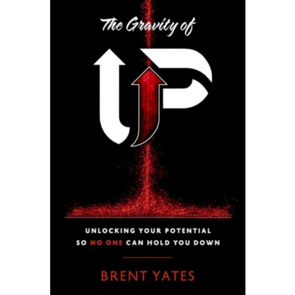The Gravity of Up (inbunden, eng)