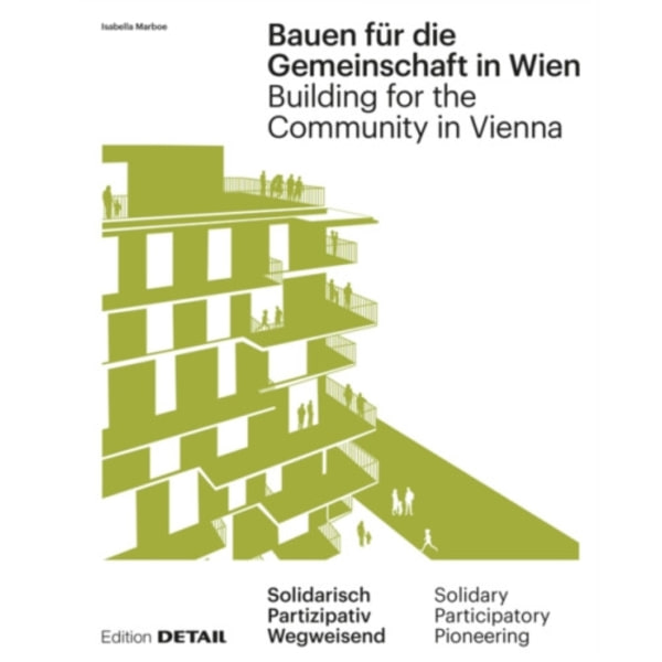 Bauen fur die Gemeinschaft in Wien / Building for the Community in Vienna (inbunden, ger)