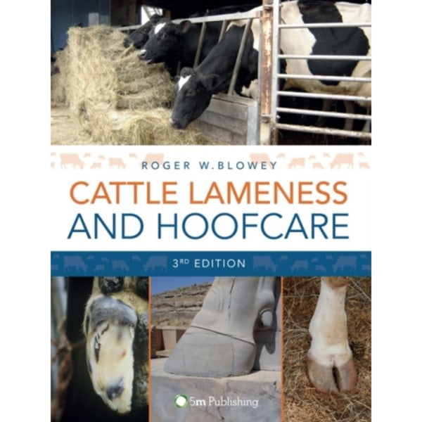 Cattle Lameness and Hoofcare 3rd Edition (inbunden, eng)