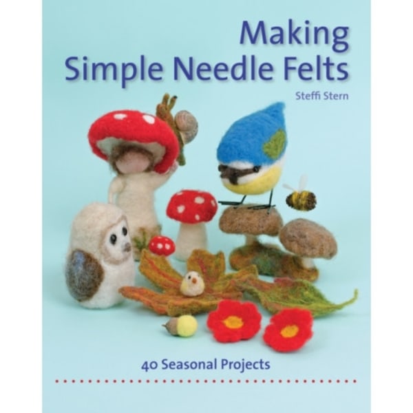 Making Simple Needle Felts (häftad, eng)