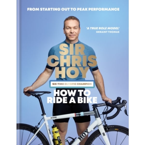 How to Ride a Bike (inbunden, eng)