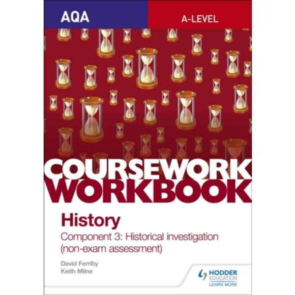 AQA A-level History Coursework Workbook: Component 3 Historical investigation (non-exam assessment) (häftad, eng)