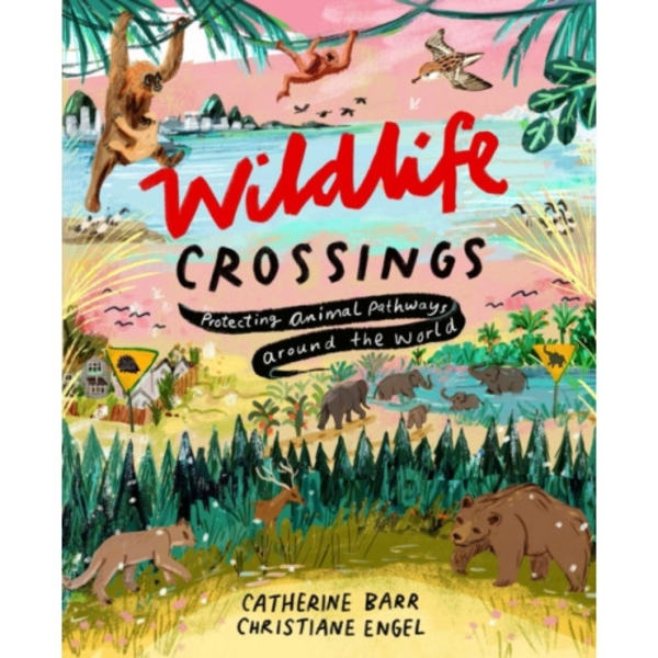 Wildlife Crossings (inbunden, eng)