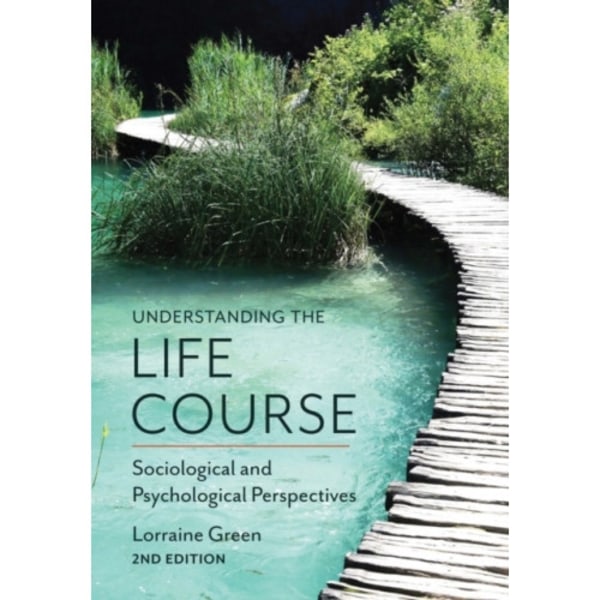 Understanding the Life Course (häftad, eng)
