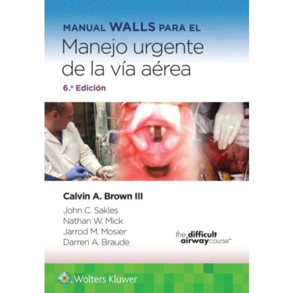 Manual Walls para el manejo urgente de la via aerea (häftad, spa)