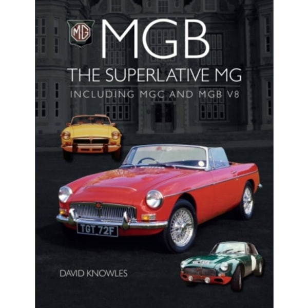 MGB - The superlative MG (inbunden, eng)