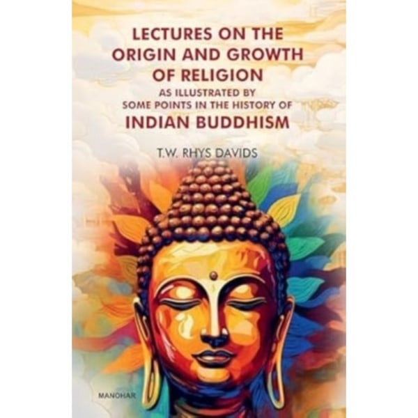 Lectures on the Origin and Growth of Religion (inbunden, eng)
