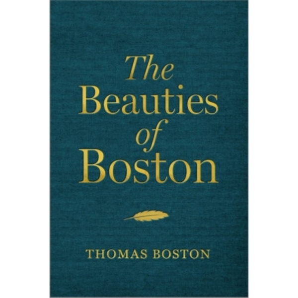 The Beauties of Boston (inbunden, eng)